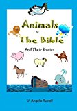 Animals of the Bible and Their Stories  N/A 9781482308174 Front Cover