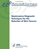 Noninvasive Diagnostic Techniques for the Detection of Skin Cancers Technical Brief Number 11 N/A 9781484094174 Front Cover