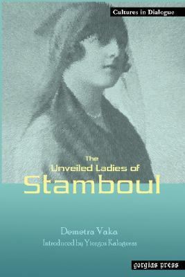 Unveiled Ladies of Stamboul  N/A 9781593332174 Front Cover