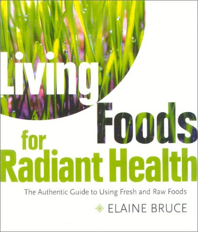 Living Foods for Radiant Health   2002 9780007121175 Front Cover