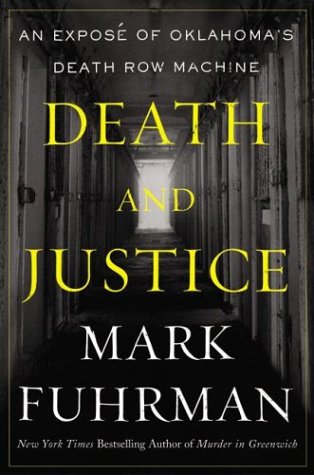 Death and Justice An Expose of Oklahoma's Death Row Machine  2003 9780060009175 Front Cover