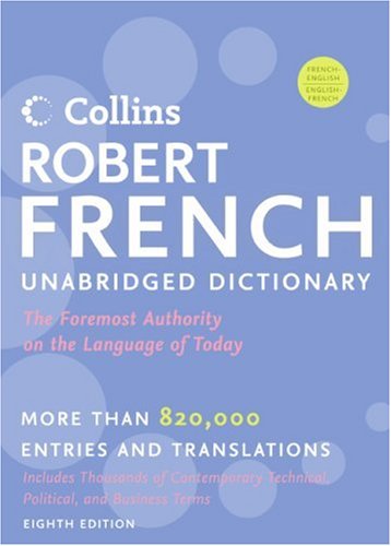 Collins Robert French Unabridged Dictionary  8th 2006 9780061338175 Front Cover