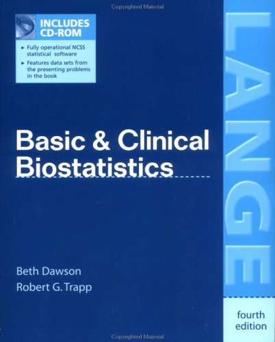 Basic and Clinical Biostatistics: Fourth Edition  4th 2004 (Revised) 9780071410175 Front Cover