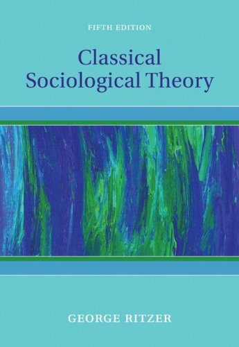 Classical Sociological Theory  5th 2008 9780073528175 Front Cover