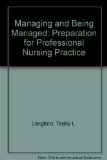 Managing and Being Managed Preparation for Professional Nursing Practice  1981 9780135505175 Front Cover
