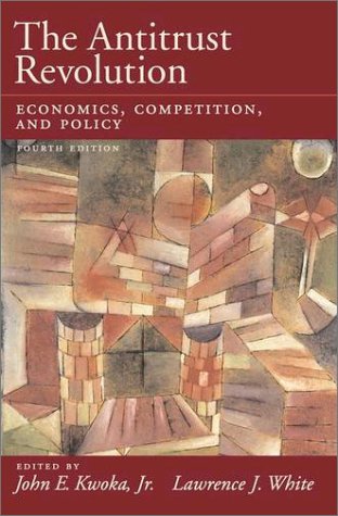 Antitrust Revolution Economics, Competition, and Policy 4th 2003 (Revised) 9780195161175 Front Cover