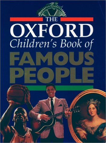 Oxford Children's Book of Famous People   1999 9780195215175 Front Cover