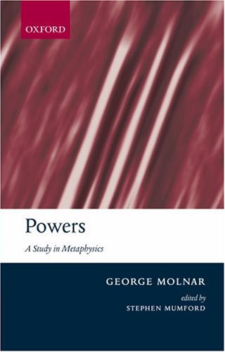 Powers A Study in Metaphysics  2006 9780199204175 Front Cover