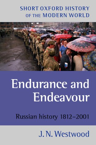 Endurance and Endeavour Russian History 1812-2001 5th 2002 (Revised) 9780199246175 Front Cover
