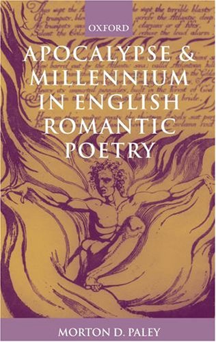 Apocalypse and Millennium in English Romantic Poetry   2003 9780199262175 Front Cover