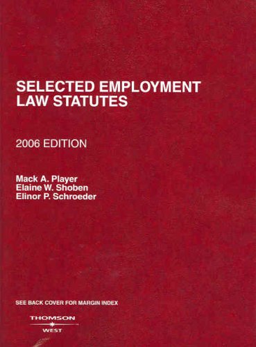 Selected Employment Law Statutes, 2005-2006 Ed. 2005  2006th 2006 (Revised) 9780314162175 Front Cover