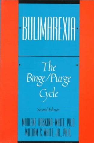 Bulimarexia The Binge/Purge Cycle 2nd 1991 9780393301175 Front Cover
