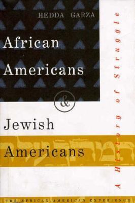 African-Americans and Jewish Americans : A History of Struggle N/A 9780531112175 Front Cover