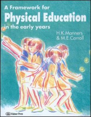 Framework for Physical Education in the Early Years   1995 9780750704175 Front Cover