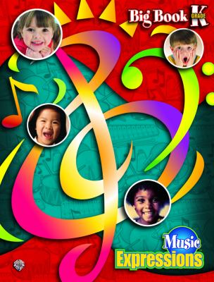 Music Expressions Kindergarten Big Book N/A 9780757903175 Front Cover