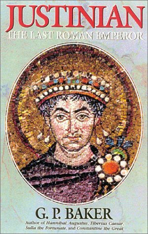 Justinian The Last Roman Emperor  2002 (Reprint) 9780815412175 Front Cover