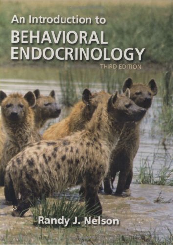 Introduction to Behavioral Endocrinology  3rd 2005 9780878936175 Front Cover