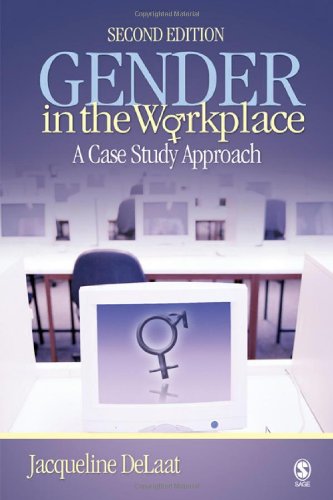 Gender in the Workplace A Case Study Approach 2nd 2007 (Revised) 9781412928175 Front Cover
