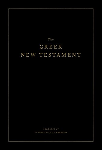 Greek New Testament, Produced at Tyndale House, Cambridge   2017 9781433552175 Front Cover