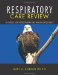 Respiratory Care Review An Intense Look at Respiratory Care Through Case Studies  2011 9781463418175 Front Cover