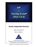 SIP - The Key to VoIP  N/A 9781483979175 Front Cover