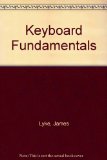Keyboard Fundamentals:   2012 9781609041175 Front Cover