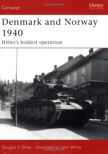 Denmark and Norway 1940 Hitler's Boldest Operation  2007 9781846031175 Front Cover