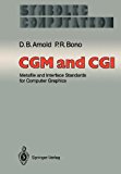 CGM and CGI Metafile and Interface Standards for Computer Graphics  1988 9783642648175 Front Cover