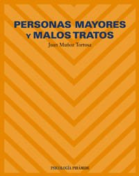 Personas Mayores y Malos Tratos/ The Elderly and Bad Treatments:  2004 9788436819175 Front Cover