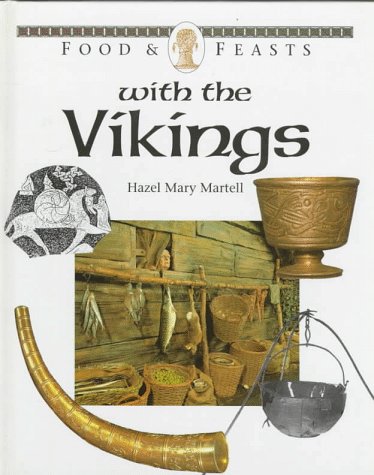 Food and Feasts with the Vikings N/A 9780027263176 Front Cover