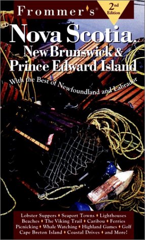 Nova Scotia, New Brunswick and Prince Edward Island  2nd 1998 9780028620176 Front Cover