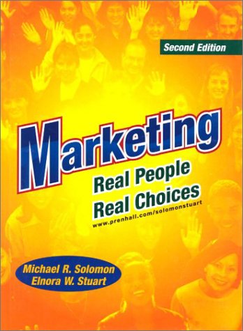 Marketing Real People, Real Choices and the Brave New World of E-Commerce 2nd 2000 9780130558176 Front Cover