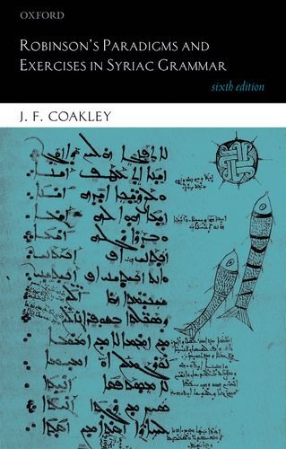 Robinson's Paradigms and Exercises in Syriac Grammar  6th 2013 9780199687176 Front Cover