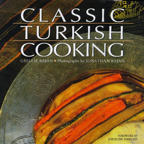 Classic Turkish Cooking  N/A 9780312156176 Front Cover