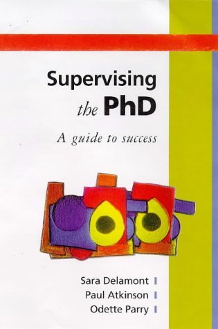 Supervising the Ph D : A Guide to Success  1997 9780335195176 Front Cover