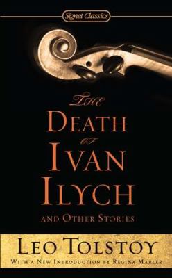 Death of Ivan Ilych and Other Stories  N/A 9780451532176 Front Cover