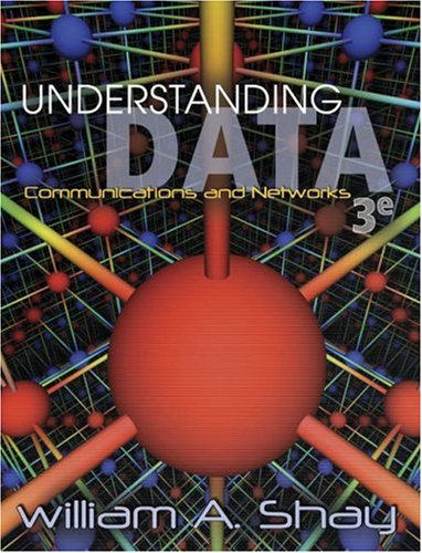 Understanding Data Communications and Networks  3rd 2004 (Revised) 9780534383176 Front Cover