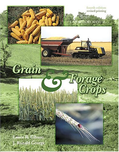 Grain and Forage Crops  4th 2002 (Revised) 9780757513176 Front Cover