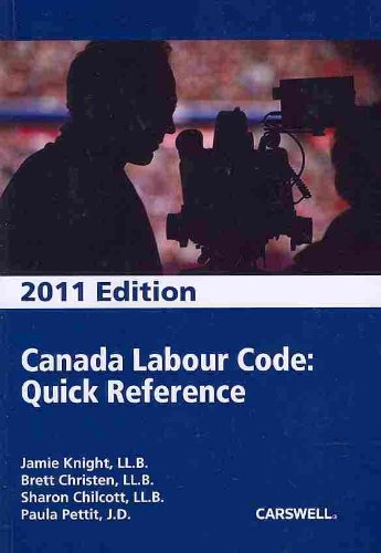 Canada Labour Code, Quick Reference, 2011 Edition:  2010 9780779827176 Front Cover