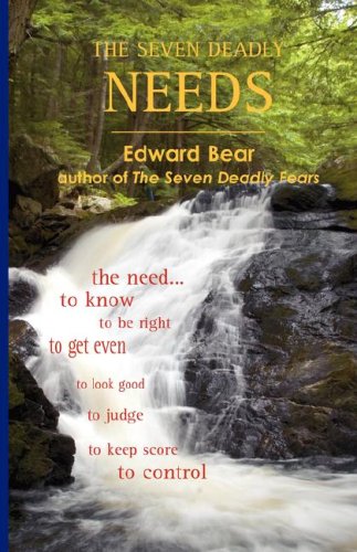 Seven Deadly Needs   2008 9780979245176 Front Cover