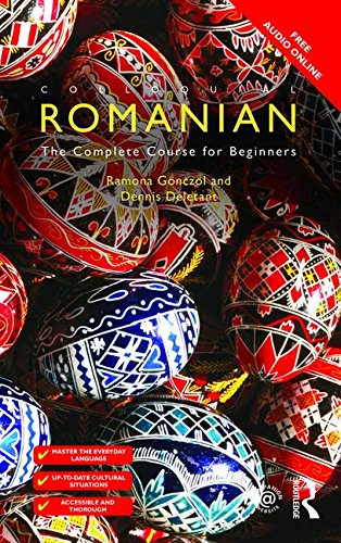 Colloquial Romanian The Complete Course for Beginners 4th 2012 (Revised) 9781138960176 Front Cover