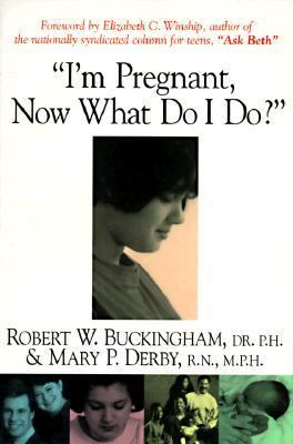 I'm Pregnant, Now What Do I Do?  N/A 9781573921176 Front Cover