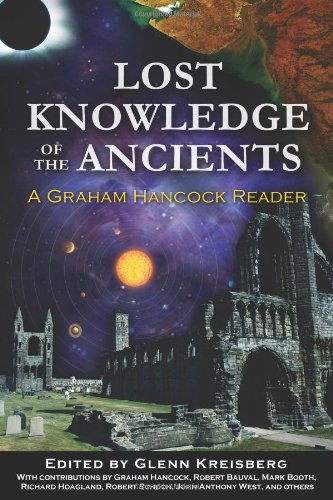 Lost Knowledge of the Ancients A Graham Hancock Reader  2010 9781591431176 Front Cover