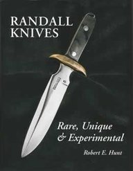 Randall Knives Rare, Unique, and Experimental  2006 9781596522176 Front Cover