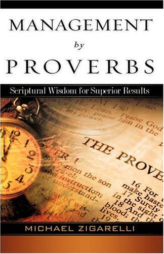 Management by Proverbs:  2008 9781607910176 Front Cover