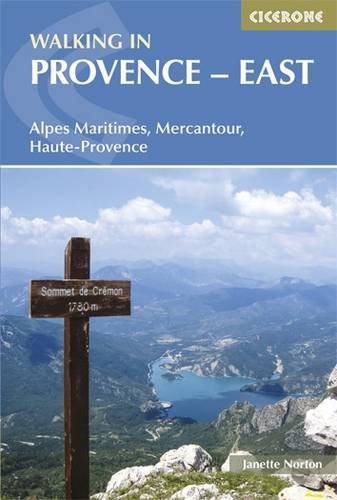 Walking in Provence - East Alpes Maritimes, Alpes de Haute-Provence, Mercantour  2014 9781852846176 Front Cover