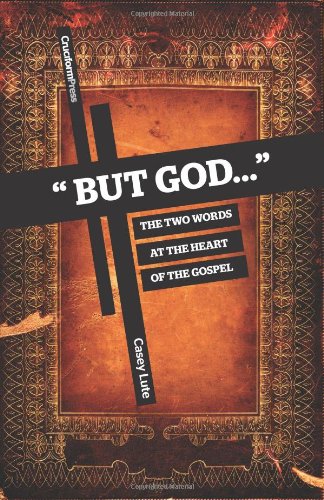 But God... The Two Words at the Heart of the Gospel  2011 9781936760176 Front Cover