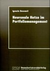 Neuronale Netze Im Portfoliomanagement:   1998 9783824421176 Front Cover