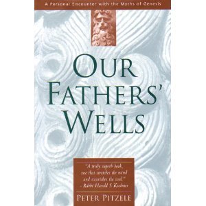 Our Father's Wells : A Personal Encounter with the Myths of Genesis N/A 9780062506177 Front Cover