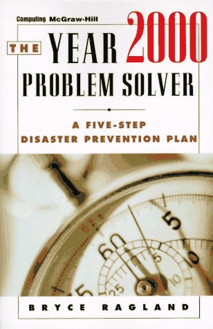 Year 2000 Problem Solver : A Five Step Disaster Prevention Plan  1997 9780070525177 Front Cover